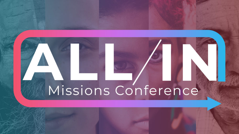 All In Missions Conference 2019
